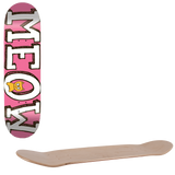 Meow Logo Skateboard Deck - Pink 7.75''